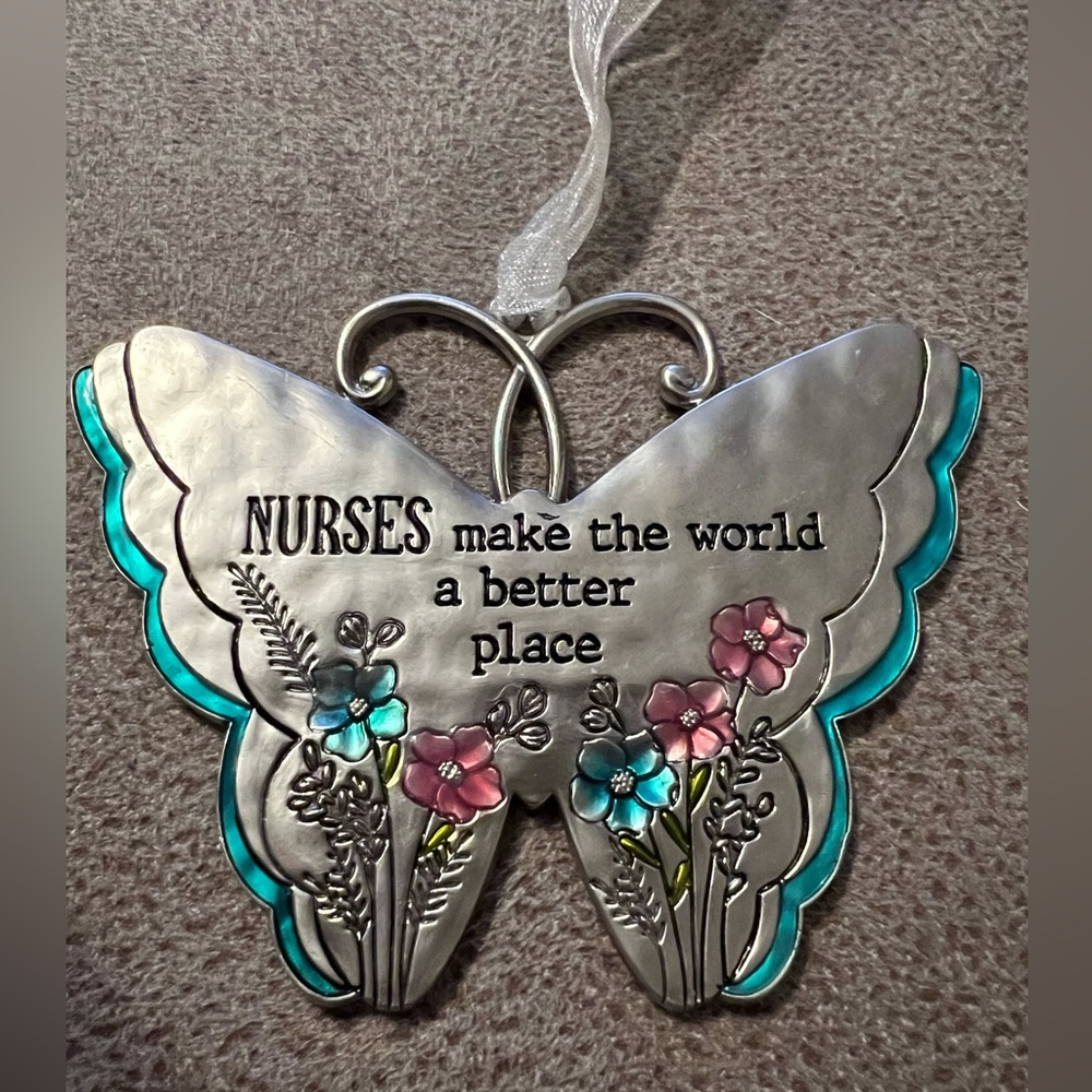 “Nurses make the world a better place” butterfly ornament by Ganz